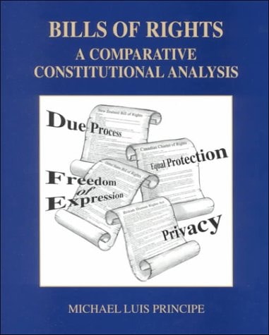 Bills of Rights A Comparative Constitutional Analysis