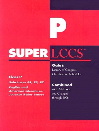 Superlccs 2006 Class P: Subclasses PR, PS, PZ; English and American Literatures Juvenile Belles Lettres