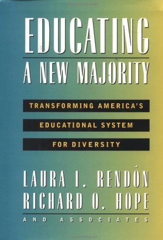 Educating a New Majority: Transforming America's Educational System for Diversity