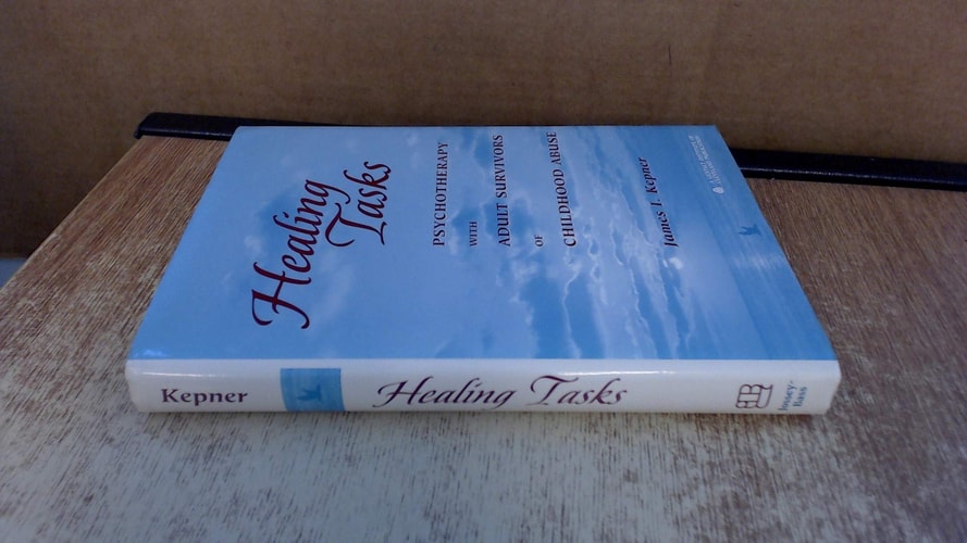 Healing Tasks: Psychotherapy With Adult Survivors of Childhood Abuse (The Jossey-Bass Social and Behavioral Science Series)