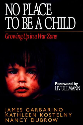 No Place to Be a Child Growing Up in a War Zone