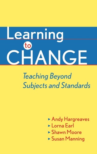 Learning to Change Teaching Beyond Subjects and Standards