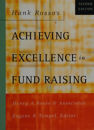 Hank Rosso's Achieving Excellence in Fund Raising