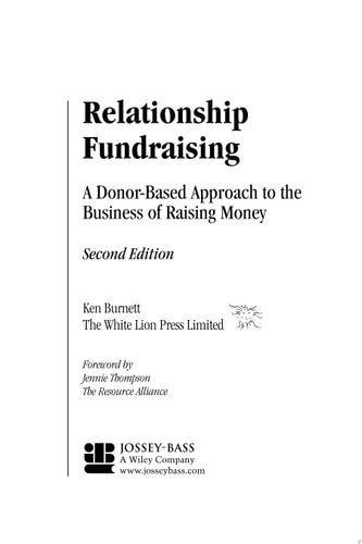 Relationship Fundraising A Donor-Based Approach to the Business of Raising Money