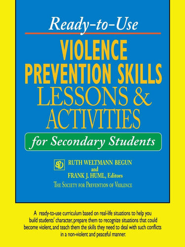 Ready-to-Use Violence Prevention Skills Lessons and Activities for Secondary Students