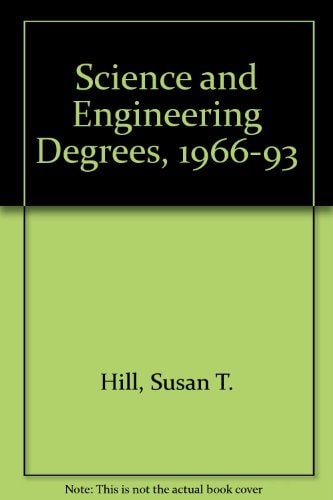 Science and Engineering Degrees, 1966-93
