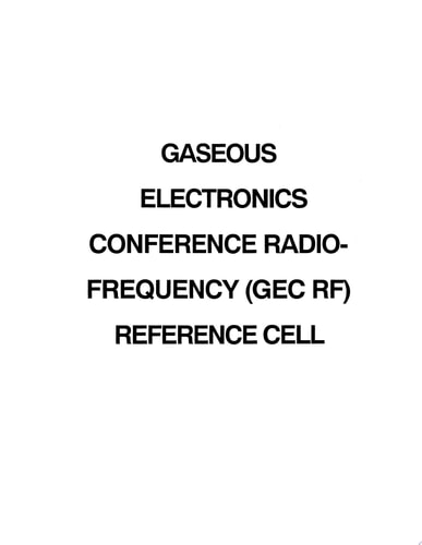 Gaseous Electronics Conference Radio-Frequency Reference Cell