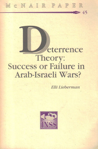 Deterrence Theory: Success or Failure in Arab-Israeli Wars