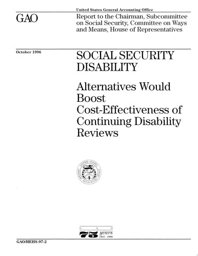 Social Security Disability Alternatives Would Boost Cost-Effectiveness of Continuing Disability Reviews