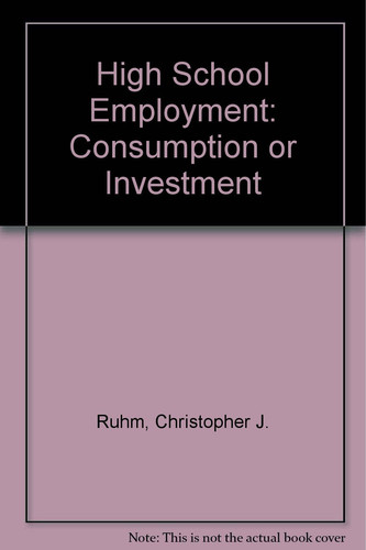 High School Employment Consumption Or Investment