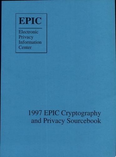 Cryptography and Privacy Sourcebook, 1997