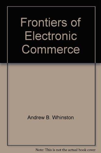 Frontiers of Electronic Commerce