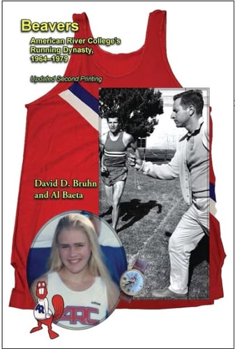 Beavers: American River College's Running Dynasty, 1964-1979