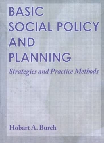 Basic Social Policy and Planning Strategies and Practice Methods