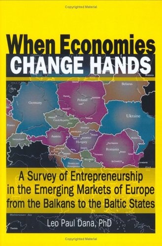 When Economies Change Hands: A Survey of Entrepreneurship in the Emerging Markets of Europe from the Balkans to the Baltic States