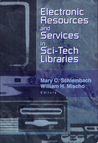 Electronic Resources and Services in Sci-tech Libraries