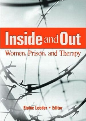 Inside and Out Women, Prison, and Therapy