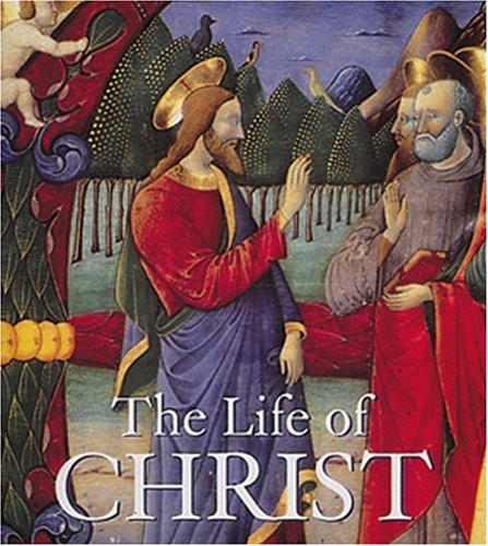 The Life of Christ