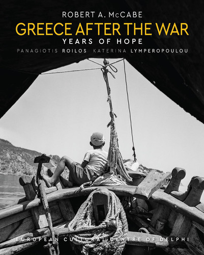 Greece After the War Years of Hope