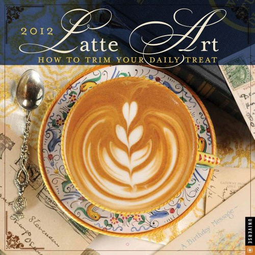 Latte Art 2012 Wall Calendar