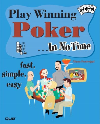Play Winning Poker in No Time