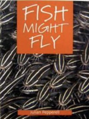 Fish Might Fly