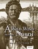 A Wild Wind from the North Hongi Hika's 1823 Invasion of Rotorua