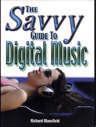 The Savvy Guide to Digital Music