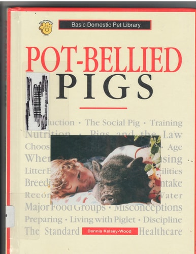 Pot-bellied Pigs A Complete and Up-to-date Guide