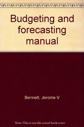 Budgeting and Forecasting Manual