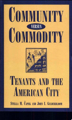Community versus Commodity Tenants and the American City