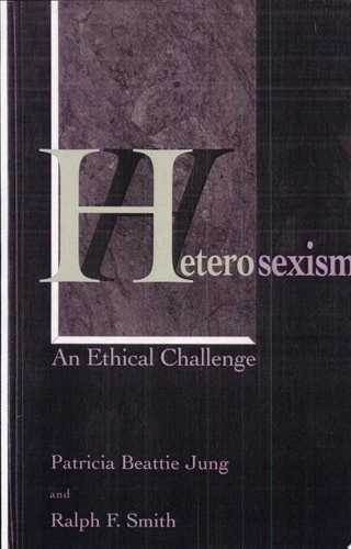 Heterosexism An Ethical Challenge
