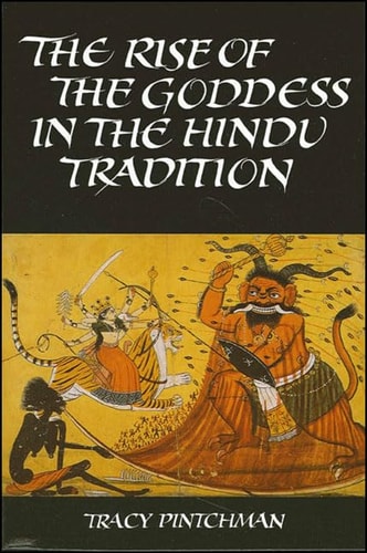 The Rise of the Goddess in the Hindu Tradition