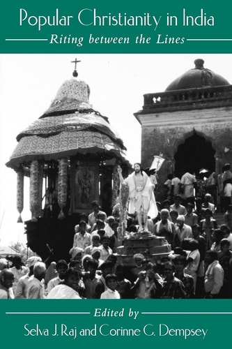 Popular Christianity in India Riting between the Lines