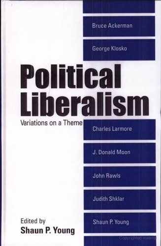 Political Liberalism Variations on a Theme