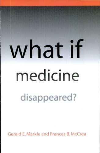 What If Medicine Disappeared?