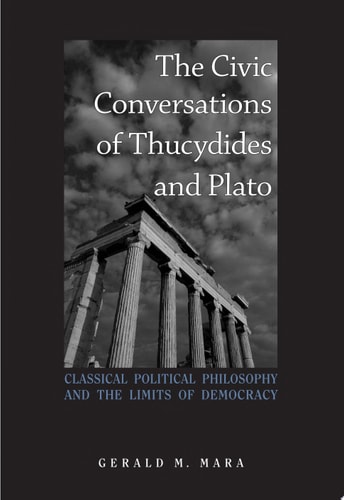 The Civic Conversations of Thucydides and Plato