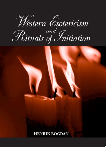 Western Esotericism and Rituals of Initiation