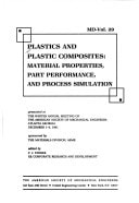 Plastics and Plastic Composites: Material Properties, Part Performance, and Process Simulation (Md, Vol 29)