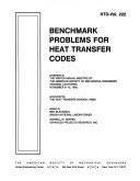 Benchmark Problems for Heat Transfer Codes: Presented at the Winter Annual Meeting of the American Society of Mechanical Engineers, Anaheim, California, November 8-13, 1992 (Htd Series : Volume 222)