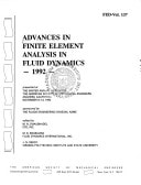 Advances in Finite Element Analysis in Fluid Dynamics 2nd Forum : Winter Annual Meeting : Papers