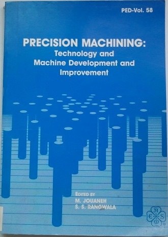 Precision Machining: Technology & Machine Development & Improvement