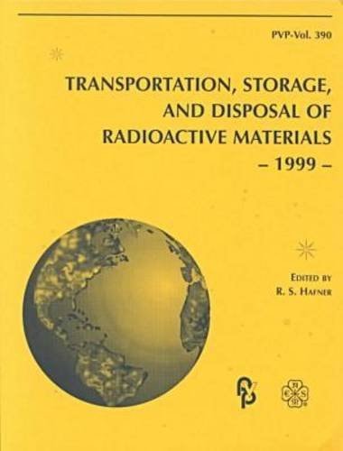 Transportation, Storage, and Disposal of Radioactive Materials - 1999