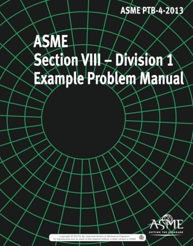 ASME Section VIII - Division 1 Example Problem Manual: PTB-4-2013