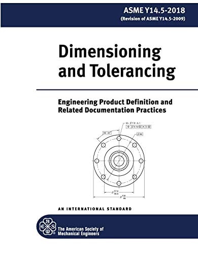 Dimensioning and Tolerancing: Y14.5-2018