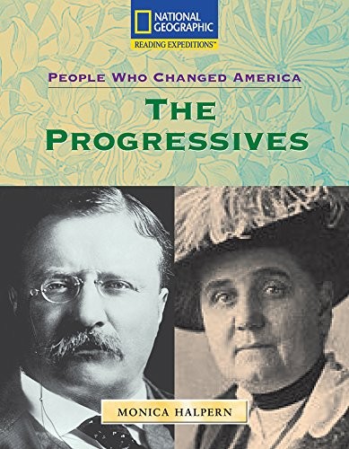 The Progressives (Reading Expeditions: People Who Changed America)