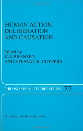 Human Action, Deliberation and Causation