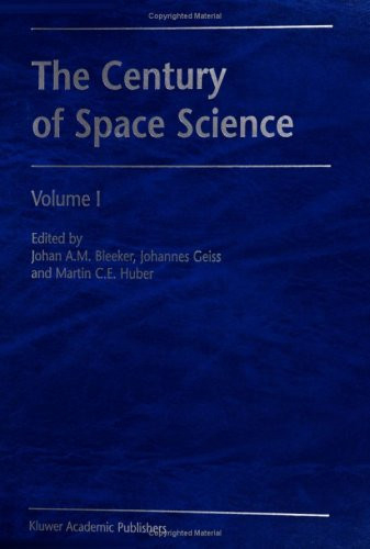 The century of space science. 1 (2001)