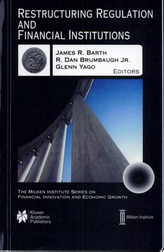 Restructuring Regulation and Financial Institutions