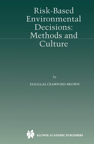 Risk-Based Environmental Decisions Methods and Culture